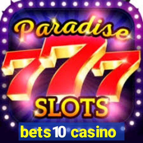 bets10 casino