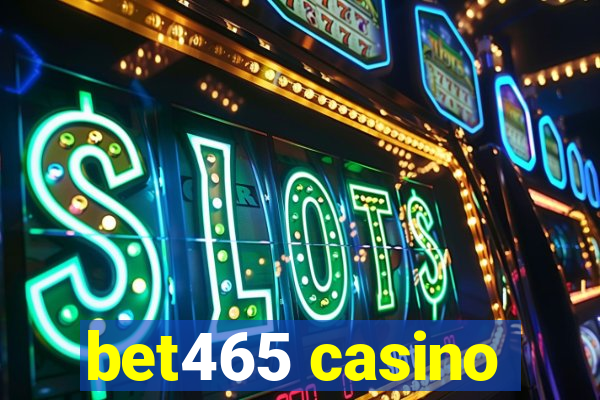 bet465 casino