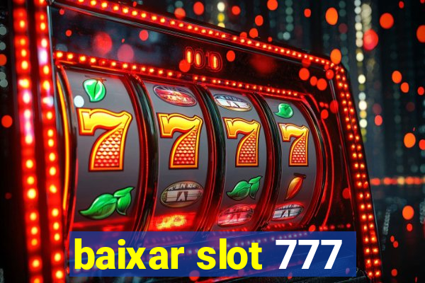 baixar slot 777