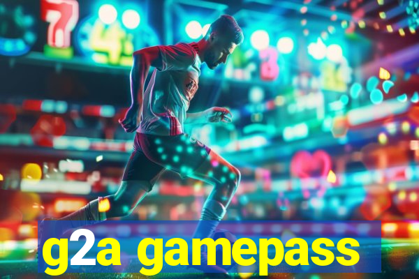 g2a gamepass