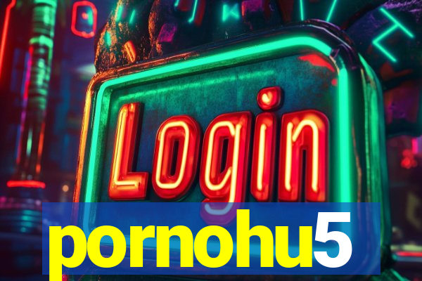 pornohu5