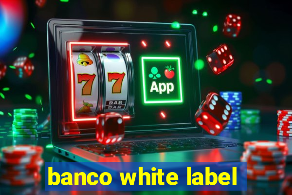 banco white label