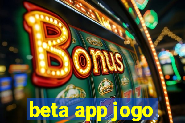 beta app jogo