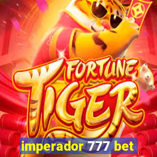 imperador 777 bet