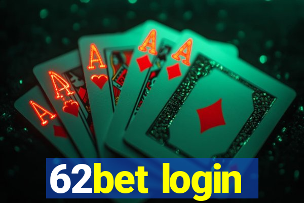 62bet login