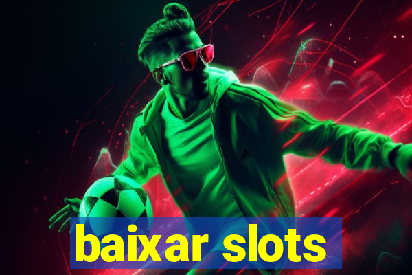 baixar slots