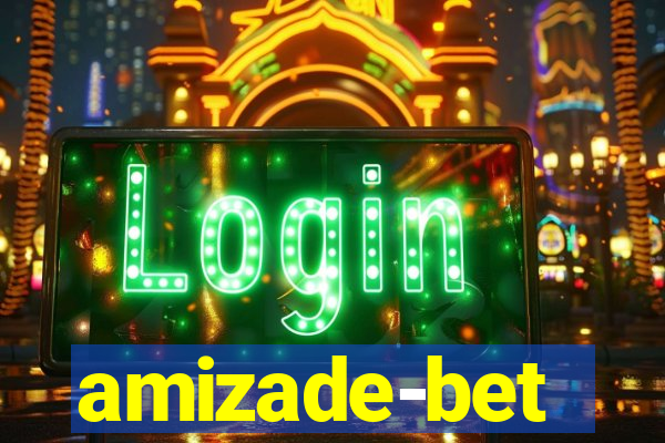 amizade-bet