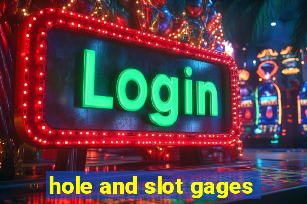 hole and slot gages