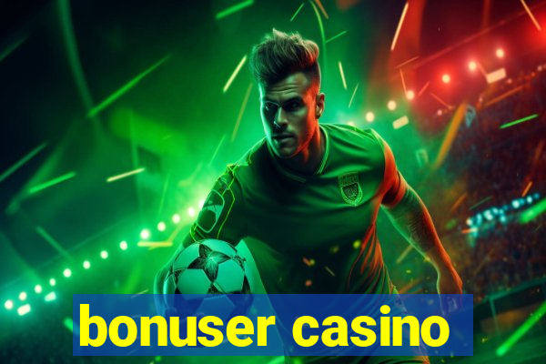 bonuser casino