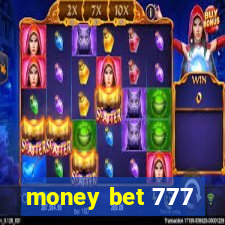 money bet 777