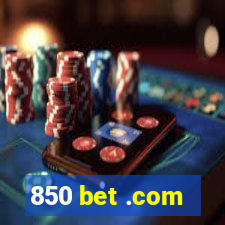 850 bet .com