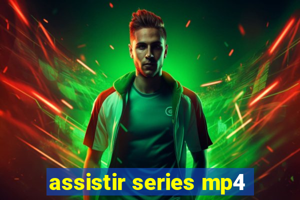 assistir series mp4