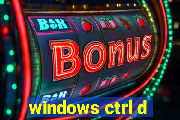 windows ctrl d