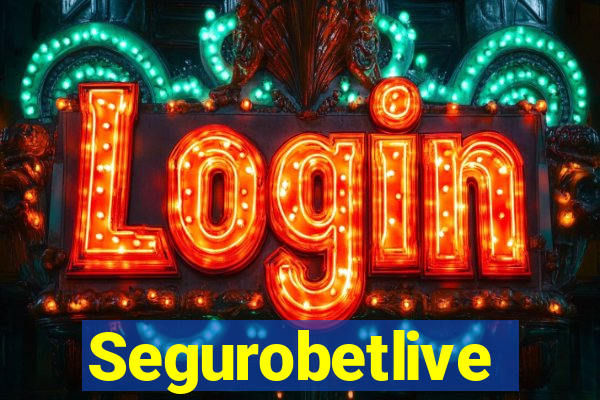 Segurobetlive