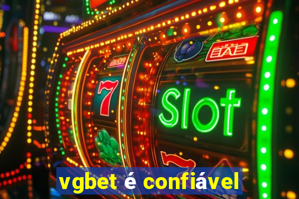 vgbet é confiável