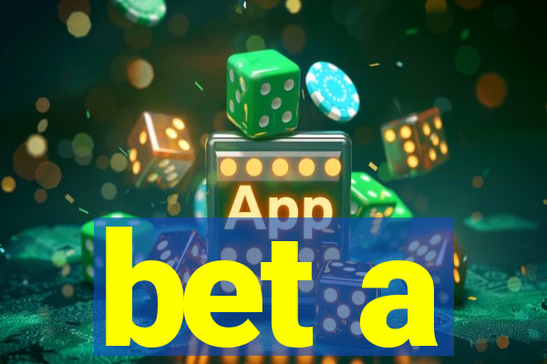 bet a