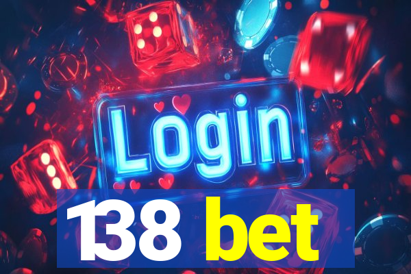 138 bet