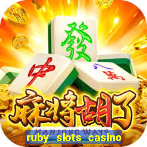 ruby slots casino $200 no deposit bonus codes