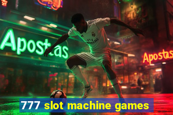 777 slot machine games