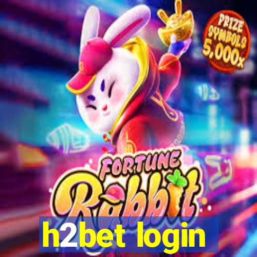 h2bet login