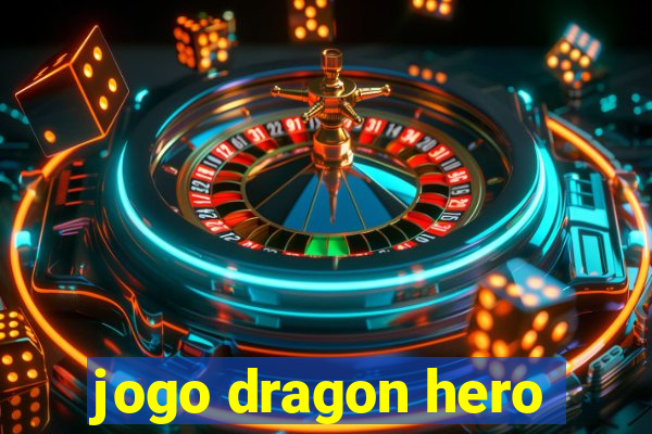 jogo dragon hero