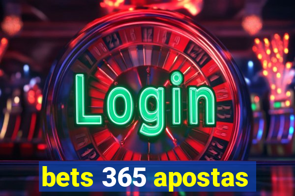 bets 365 apostas