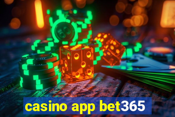 casino app bet365