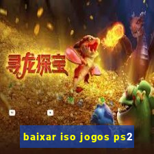 baixar iso jogos ps2