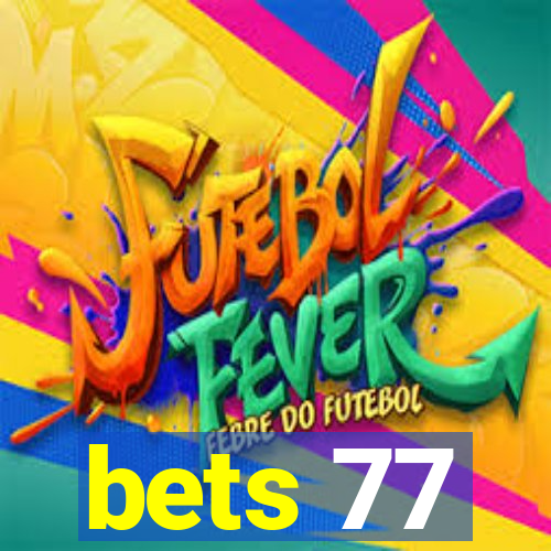 bets 77