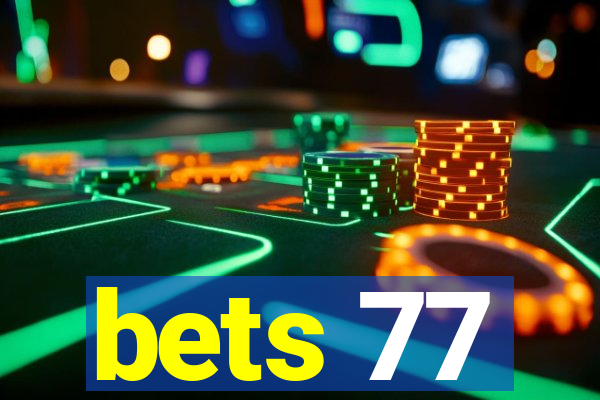 bets 77