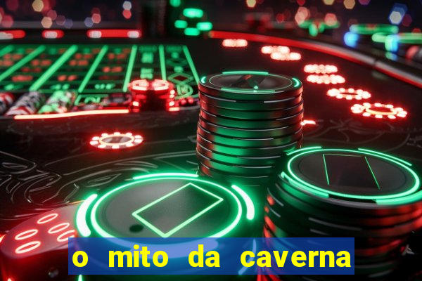 o mito da caverna texto completo pdf