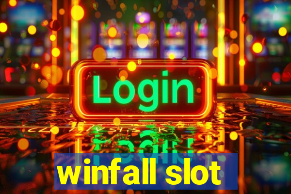 winfall slot