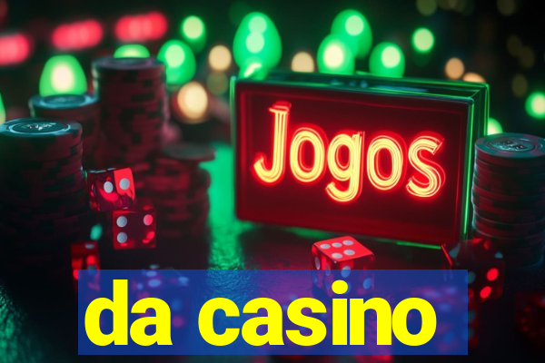 da casino