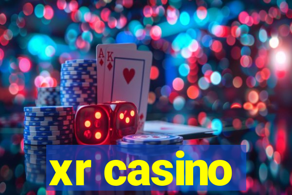 xr casino