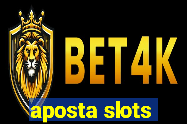 aposta slots