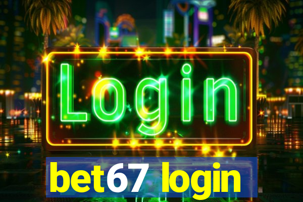 bet67 login