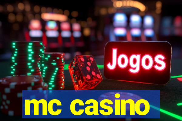 mc casino