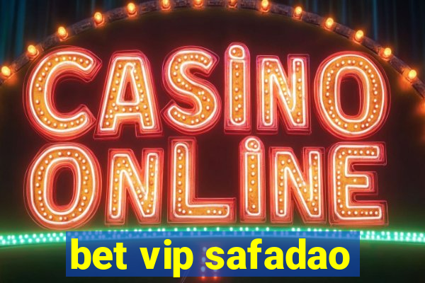 bet vip safadao