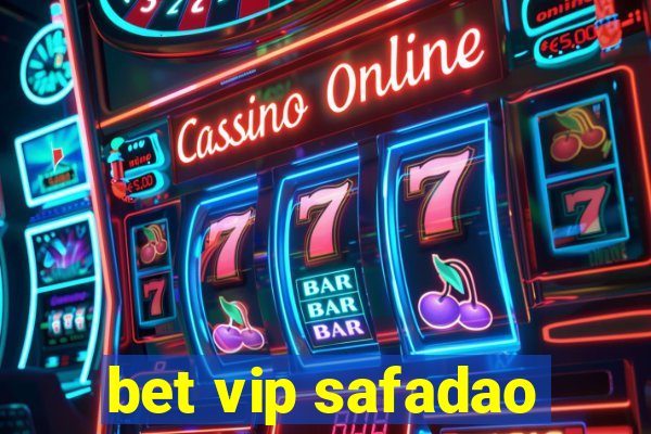 bet vip safadao