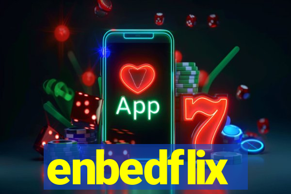 enbedflix