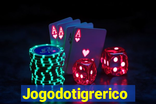 Jogodotigrerico