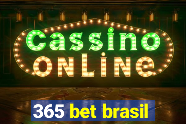 365 bet brasil