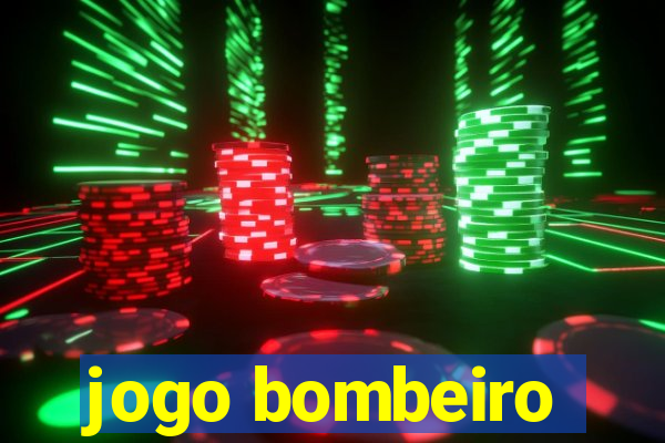 jogo bombeiro