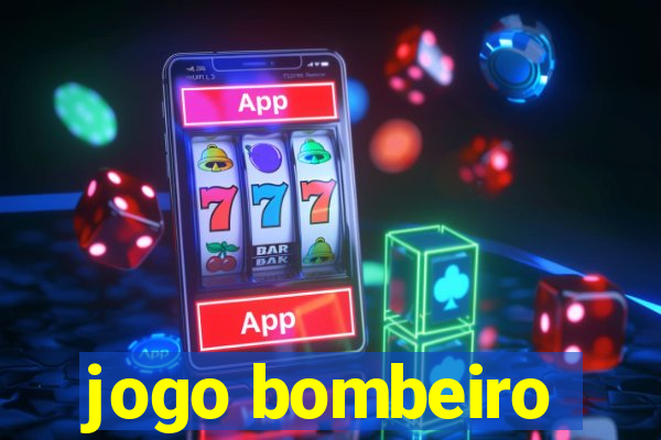 jogo bombeiro