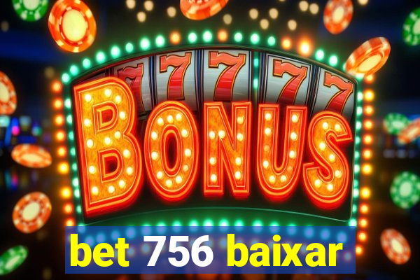 bet 756 baixar