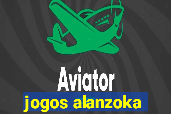 jogos alanzoka