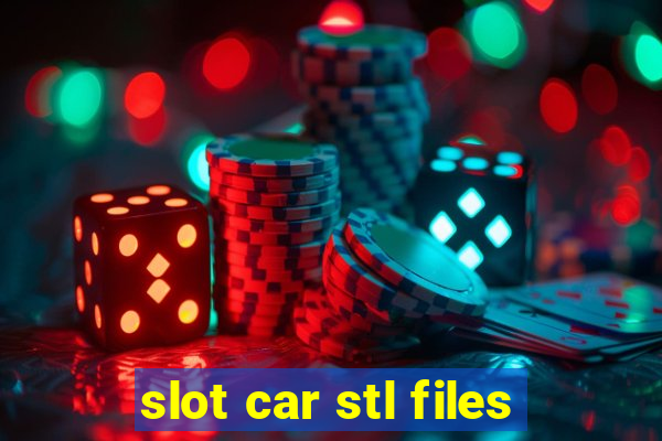 slot car stl files