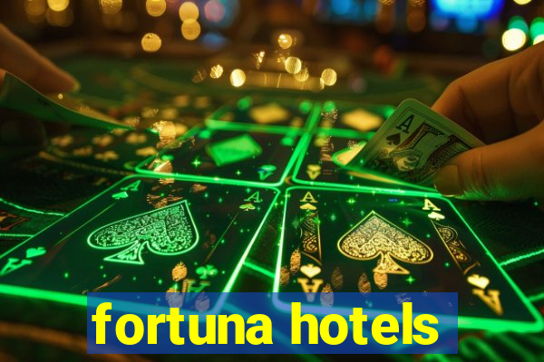 fortuna hotels