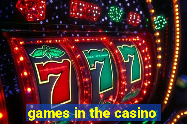 games in the casino