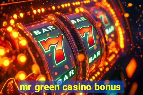 mr green casino bonus